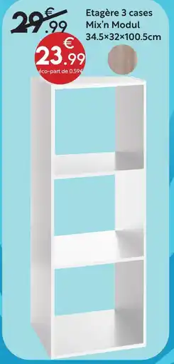 Maxi Bazar Mix'n modul étagère 3 cases offre