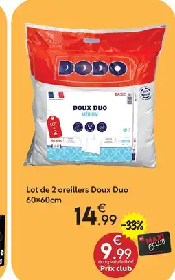 Maxi Bazar Dodo lot de 2 oreillers doux duo 60x60cm offre