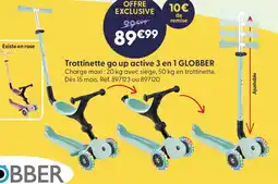 La Grande Récré Globber trottinette go up active 3 en 1 offre