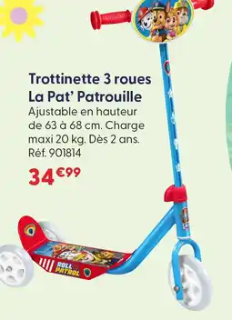 La Grande Récré La pat'patrouille trottinette 3 roues offre