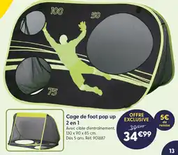 La Grande Récré Cage de foot pop up 2 en 1 offre