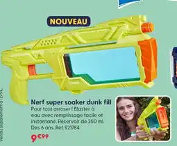 La Grande Récré Nerf super soaker dunk fill offre
