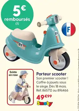 La Grande Récré Smoby porteur scooter offre