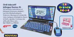 La Grande Récré Vtech ordi éducatif bilingue genius xl offre