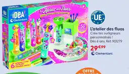 La Grande Récré Clementoni l'atelier des fluos offre