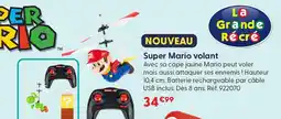La Grande Récré Super mario volant offre