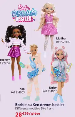 La Grande Récré Barbie barbie ou ken dream besties offre