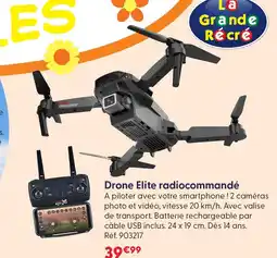La Grande Récré Drone elite radiocommandé offre