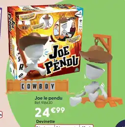 La Grande Récré Joe le pendu offre