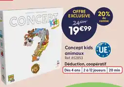La Grande Récré Concept kids animaux offre