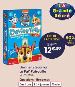 La Grande Récré Devine tête junior la pat' patrouille offre