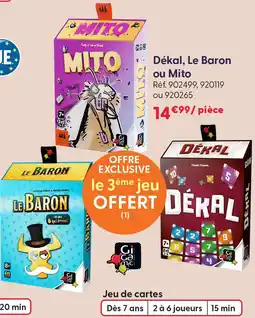 La Grande Récré Gigamic dékal, le baron ou mito offre