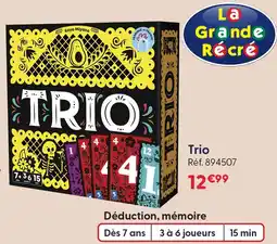 La Grande Récré La grande récré trio offre