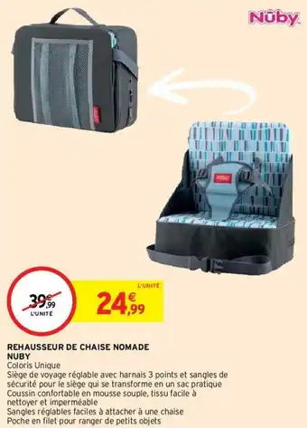 Intermarché Rehausseur de chaise nomade nuby offre