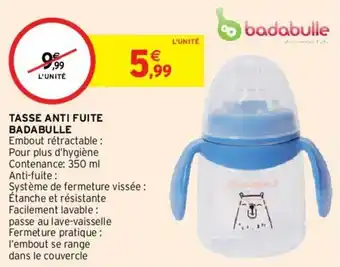 Intermarché Tasse anti fuite badabulle offre