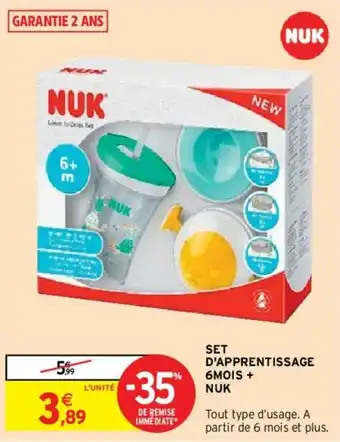 Intermarché Set d'apprentissage 6mois + nuk offre