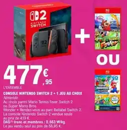 E.Leclerc Nintendo - console switch 2 + 1 jeu au choix offre