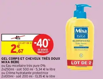 Intermarché Gel corps et cheveux très doux mixa bebe offre