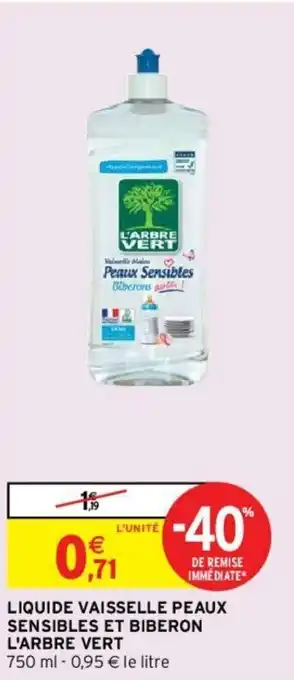 Intermarché Liquide vaisselle peaux sensibles et biberon l'arbre vert offre
