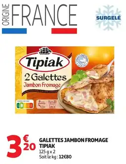 Auchan Galettes jambon fromage tipiak offre