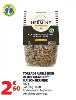 Auchan Torsade au blé noir de bretagne igp maison hermine offre