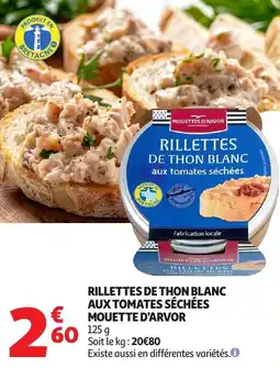 Auchan Rillettes de thon blanc aux tomates séchées mouette d'arvor offre