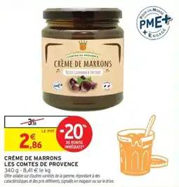 Intermarché Crème de marrons les comtes de provence offre