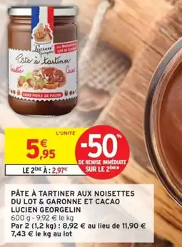 Intermarché Pâte à tartiner aux noisettes du lot & garonne et cacao lucien georgelin offre