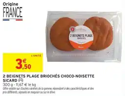 Intermarché 2 beignets plage briochés choco-noisette sicard offre