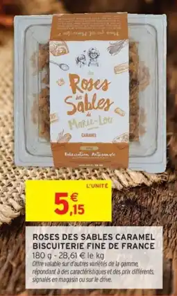 Intermarché Roses des sables caramel biscuiterie fine de france offre