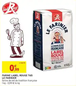 Intermarché Farine label rouge t65 le farinier offre
