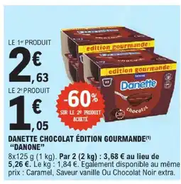 E.Leclerc Danone danette chocolat édition gourmande offre