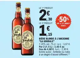 E.Leclerc La goudale bière blonde à l'ancienne offre
