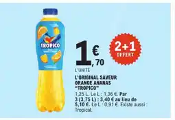 E.Leclerc Tropico l'original saveur orange ananas offre