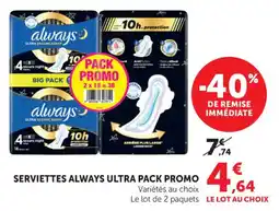 Maximarché Serviettes always ultra pack promo offre