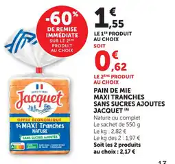 Maximarché Pain de mie maxi tranches sans sucres ajoutes jacquet offre