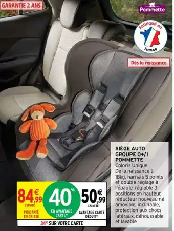 Intermarché Siège auto Groupe 0+/1 Pommette offre