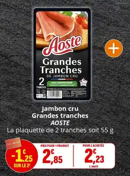 Coccimarket Jambon cru grandes tranches aoste offre