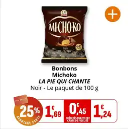 Coccimarket Bonbons michoko la pie qui chante offre