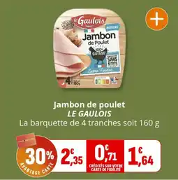 Coccinelle Express Jambon de poulet le gaulois offre