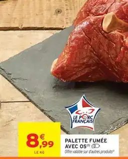 Intermarché Palette fumée avec os offre