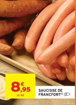 Intermarché Saucisse de Francfort offre