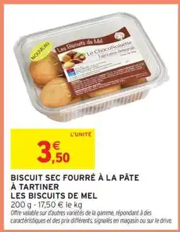 Intermarché BISCUIT SEC FOURRÉ À LA PÂTE À TARTINER LES BISCUITS DE MEL offre