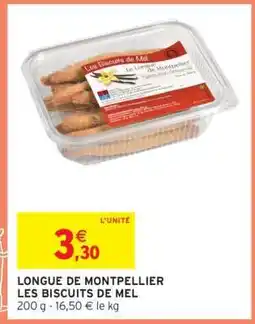 Intermarché LONGUE DE MONTPELLIER LES BISCUITS DE MEL offre