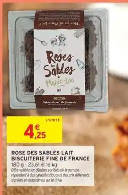 Intermarché ROSE DES SABLES LAIT offre