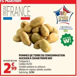 Auchan POMMES DE TERRE DE CONSOMMATION AUCHAN À CHAIR FERME BIO offre