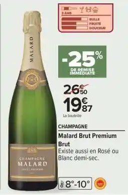 Carrefour Market CHAMPAGNE malard brut premium offre