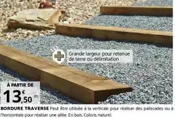 Bricomarché BORDURE TRAVERSE offre
