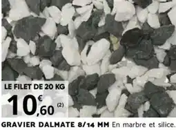 Bricomarché GRAVIER DALMATE 8/14 MM offre