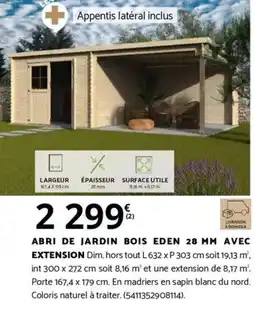 Bricomarché ABRI DE JARDIN BOIS EDEN 28 MM offre